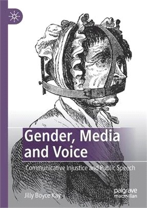 Gender, Media and Voice: Communicative Injustice and Public Speech