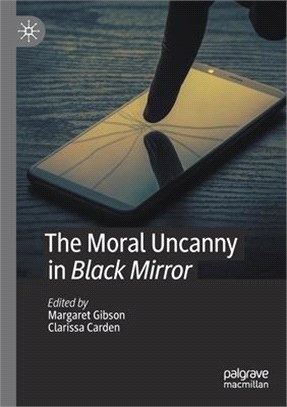 The Moral Uncanny in Black Mirror