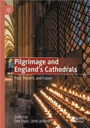 Pilgrimage and England's Cathedrals：Past, Present, and Future