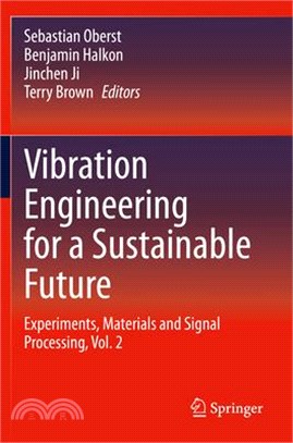 Vibration Engineering for a Sustainable Future: Experiments, Materials and Signal Processing, Vol. 2