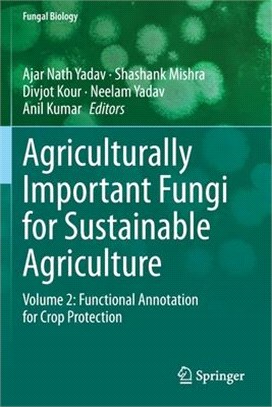 Agriculturally Important Fungi for Sustainable Agriculture: Volume 2: Functional Annotation for Crop Protection