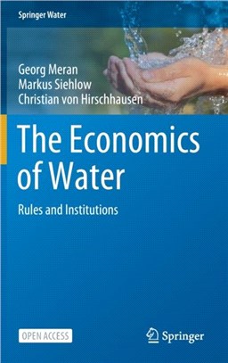 The Economics of Water：Rules and Institutions