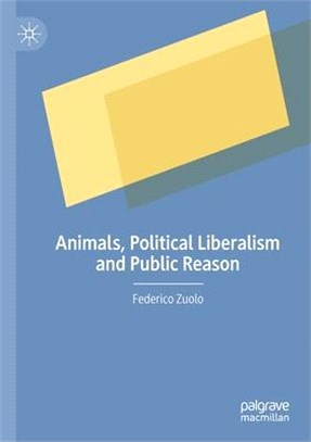 Animals, Political Liberalism and Public Reason