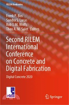 Second Rilem International Conference on Concrete and Digital Fabrication: Digital Concrete 2020