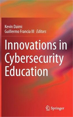 Innovations in Cybersecurity Education