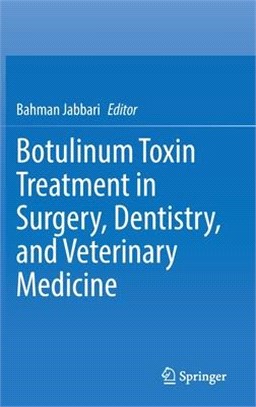 Botulinum Toxin Treatment in Surgery, Dentistry, and Veterinary Medicine