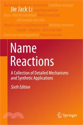 Name Reactions: A Collection of Detailed Mechanisms and Synthetic Applications