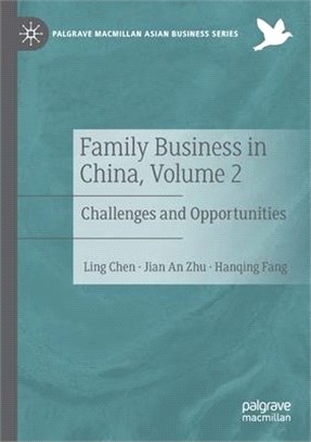 Family Business in China, Volume 2: Challenges and Opportunities