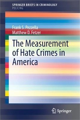 The Measurement of Hate Crimes in America