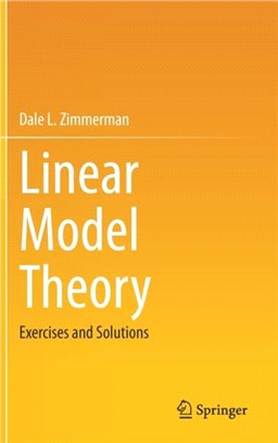 Linear Model Theory：Exercises and Solutions