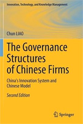 The Governance Structures of Chinese Firms: China's Innovation System and Chinese Model