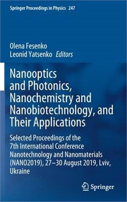 Nanooptics and Photonics, Nanochemistry and Nanobiotechnology, and Their Applications: Selected Proceedings of the 7th International Conference Nanote