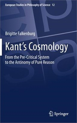 Kant's Cosmology: From the Pre-Critical System to the Antinomy of Pure Reason