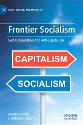 Frontier Socialism: Self-Organisation and Anti-Capitalism