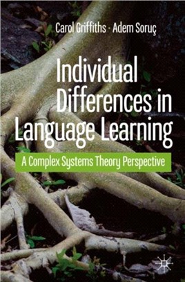 Individual Differences in Language Learning：A Complex Systems Theory Perspective