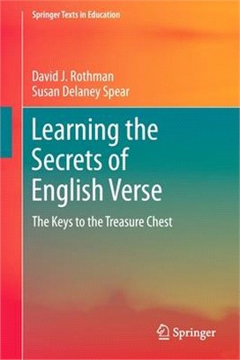 Learning the secrets of English verse :the keys to the treasure chest /