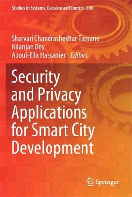 Security and Privacy Applications for Smart City Development