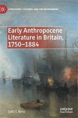 Early Anthropocene Literature in Britain, 1750-1884