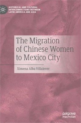 The Migration of Chinese Women to Mexico City