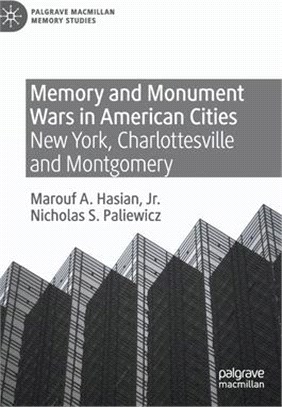 Memory and Monument Wars in American Cities: New York, Charlottesville and Montgomery