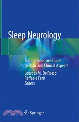 Sleep Neurology: A Comprehensive Guide to Basic and Clinical Aspects