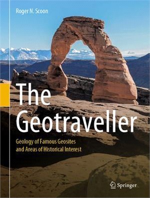 The Geotraveller: Geology of Famous Geosites and Areas of Historical Interest