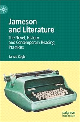 Jameson and Literature ― The Novel, History, and Contemporary Reading Practices