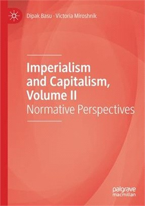Imperialism and Capitalism, Volume II: Normative Perspectives