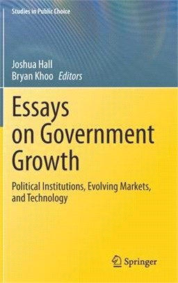 Essays on Government Growth: Political Institutions, Evolving Markets, and Technology