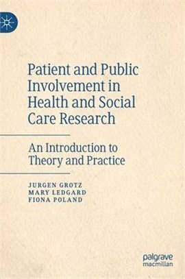 Patient and Public Involvement in Health and Social Care Research: An Introduction to Theory and Practice