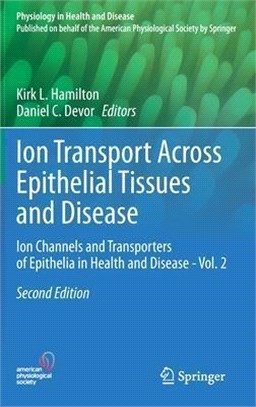 Ion Transport Across Epithelial Tissues and Disease: Ion Channels and Transporters of Epithelia in Health and Disease - Vol. 2