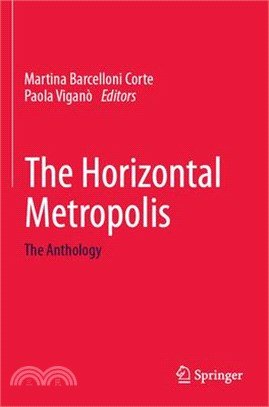 The Horizontal Metropolis: The Anthology