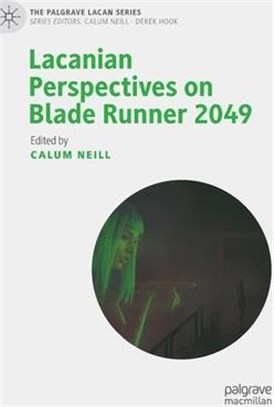 Lacanian Perspectives on Blade Runner 2049