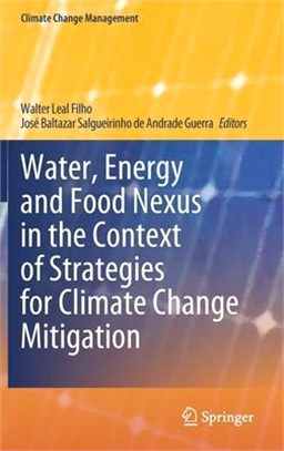 Water, Energy and Food Nexus in the Context of Strategies for Climate Change Mitigation