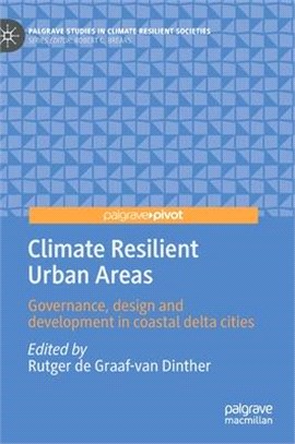 Climate Resilient Urban Areas: Governance, Design and Development in Coastal Delta Cities