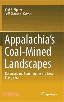 Appalachia's Coal-Mined Landscapes: Resources and Communities in a New Energy Era