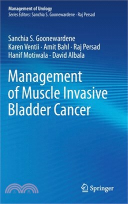 Management of Muscle Invasive Bladder Cancer