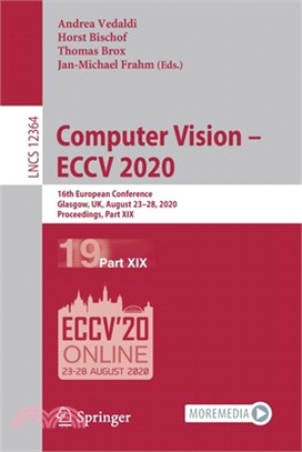 Computer Vision - Eccv 2020: 16th European Conference, Glasgow, Uk, August 23-28, 2020, Proceedings, Part XIX