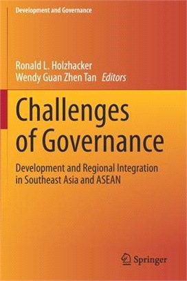 Challenges of Governance: Development and Regional Integration in Southeast Asia and ASEAN