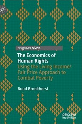 The Economics of Human Rights: Using the Living Income/Fair Price Approach to Combat Poverty