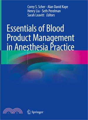 Essentials of Blood Product Management in Anesthesia Practice