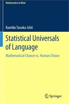 Statistical Universals of Language: Mathematical Chance vs. Human Choice