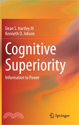 Cognitive Superiority: Information to Power