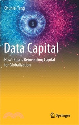 Data Capital: How Data Is Reinventing Capital for Globalization