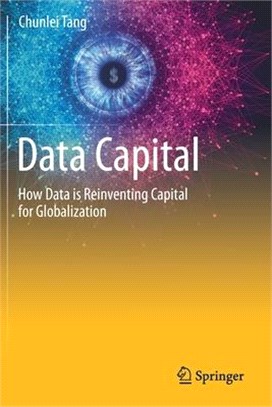 Data Capital: How Data is Reinventing Capital for Globalization