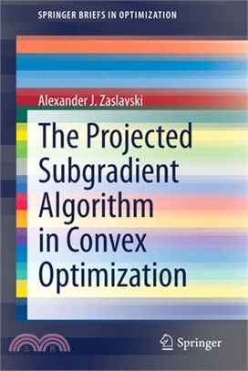 The Projected Subgradient Algorithm in Convex Optimization