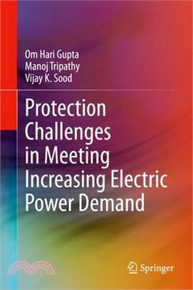 Protection Challenges in Meeting Increasing Electric Power Demand