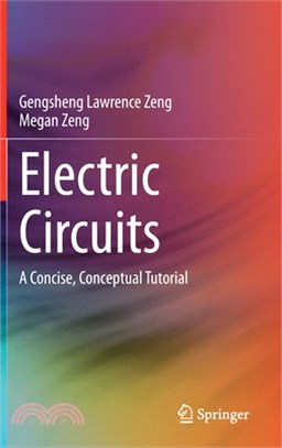 Electric Circuits: A Concise, Conceptual Tutorial