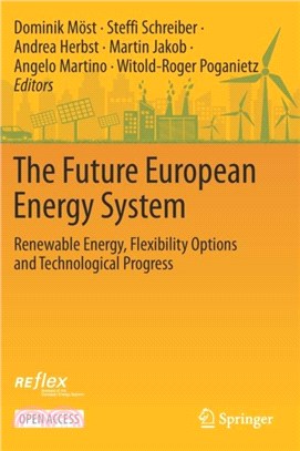 The Future European Energy System：Renewable Energy, Flexibility Options and Technological Progress