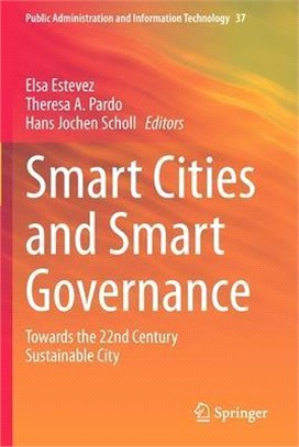 Smart Cities and Smart Governance: Towards the 22nd Century Sustainable City